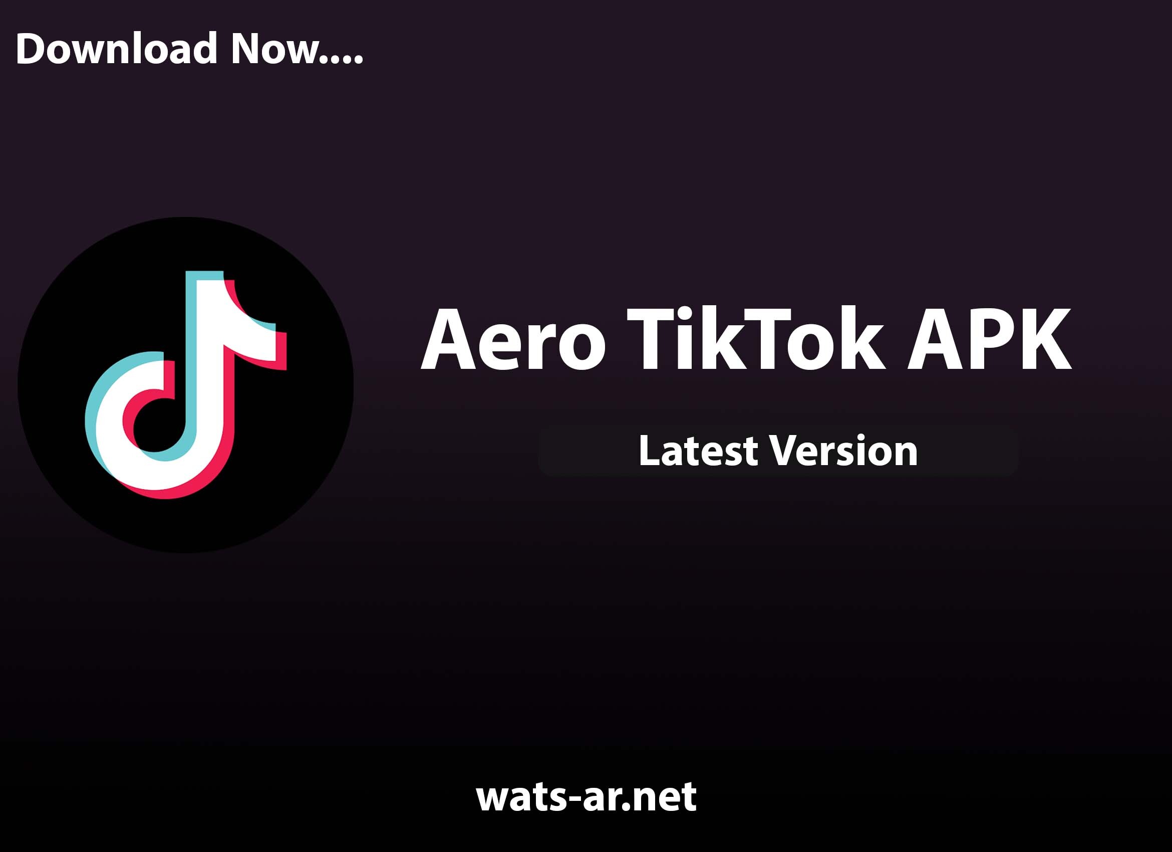 تحميل تطبيق تيك توك ايرو Aero TikTok اخر اصدار 2023