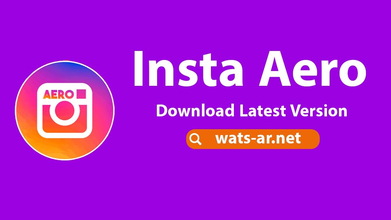 تحميل انستا ايرو Insta aero اخر اصدار للاندرويد 2023