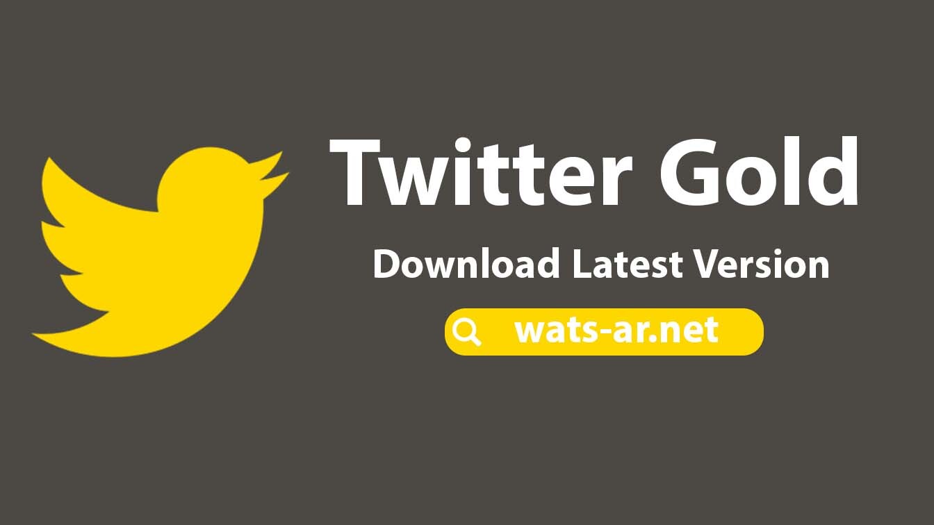تحميل تويتر عمر Twitter Gold ابو عرب اصدار 47.50