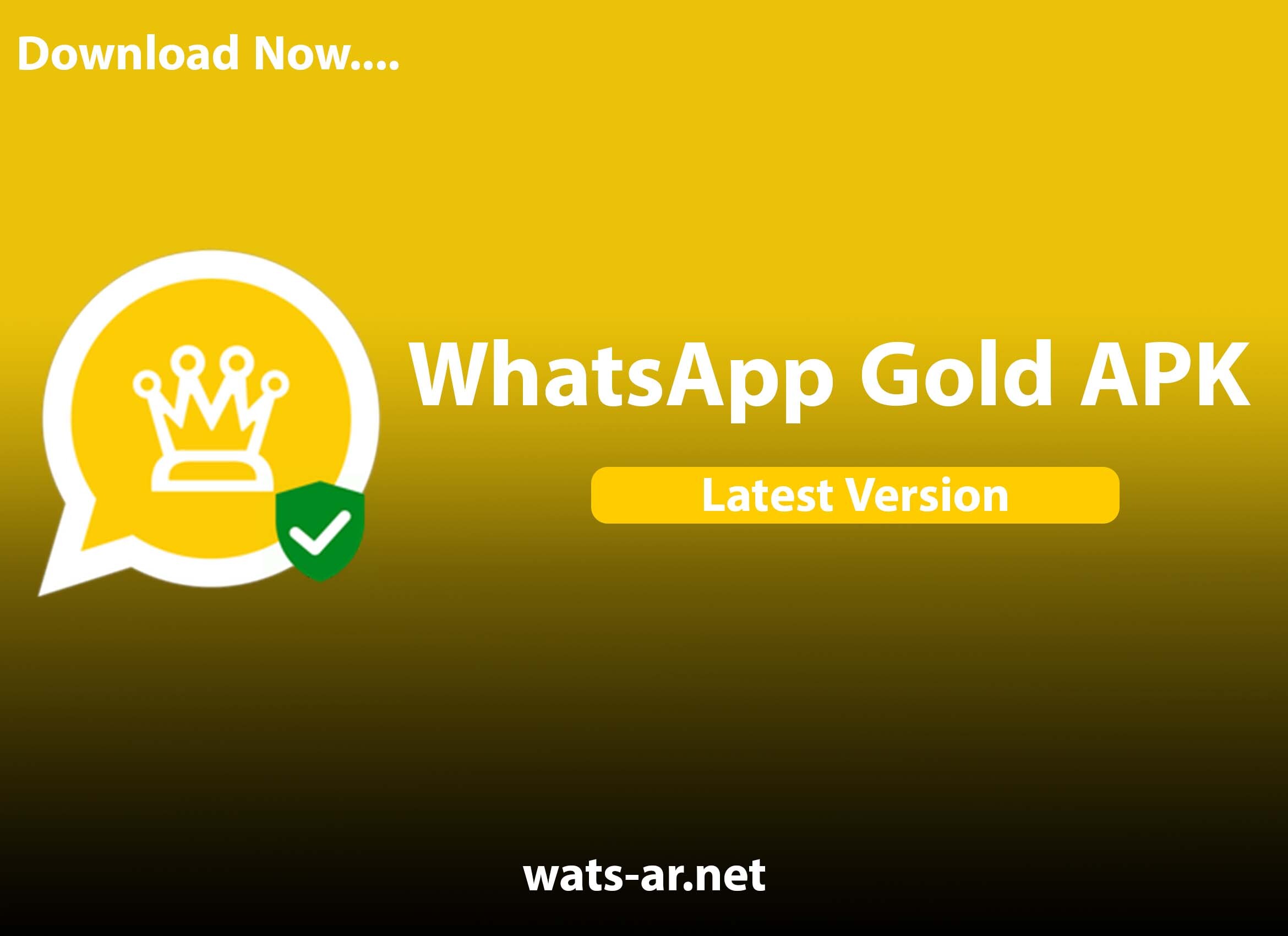 تنزيل واتساب الذهبي القديم الأصلي تحديث الواتس الذهبي [شهر نوفمبر] 2023 | تحميل واتساب الذهبي اخر اصدار v11.15 تحديث مستمر 2023